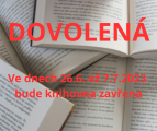 DOVOLENÁ 26.6. - 7.7.2023