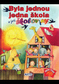 Kepštová, L'ubica - Byla jednou jedna škola a jiné školoviny
