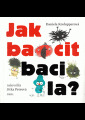 Krolupperová, Daniela - Jak bacit bacila?