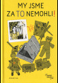 Toman, Marek - My jsme za to nemohli !