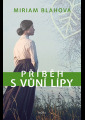 Blahová, Miriam - Příběh s vůní lípy