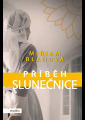 Blahová, Miriam - Příběh slunečnice