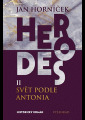 Horníček, Jan - Herodes II., Svět podle Antonia