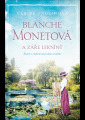 Paulin, Claire - Blanche Monetová a záře leknínů: život v rodině slavného malíře