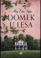 Taylor, Mary Ellen - Domek u lesa